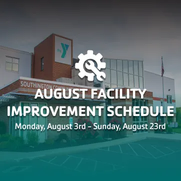 August Facility Improvement Schedule 2026